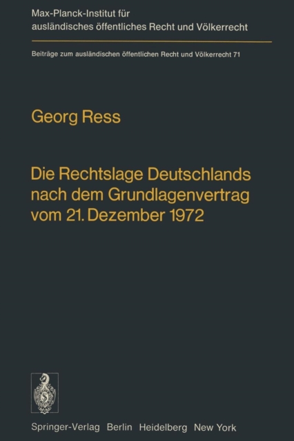 Die Rechtslage Deutschlands Nach dem Grundlagenvertrag vom 21. Dezember 1972, Paperback / softback Book