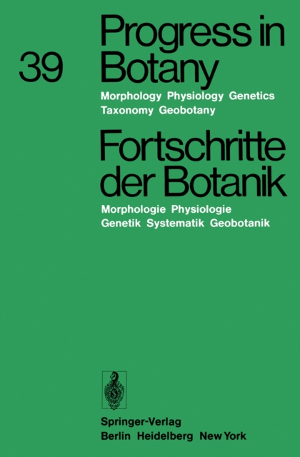 Progress in Botany / Fortschritte der Botanik : Morphology * Physiology * Genetics * Taxonomy * Geobotany / Morphologie * Physiologie * Genetik * Systematik * Geobotanik, PDF eBook