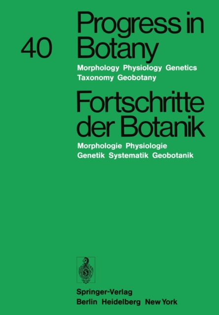 Progress in Botany/Fortschritte der Botanik : Morphology * Physiology * Genetics Taxonomy * Geobotany/Morphologie * Physiologie * Genetik Systematik * Geobotanik, PDF eBook