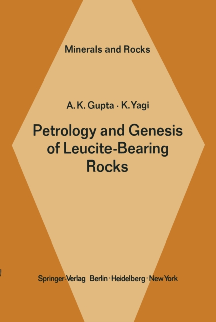 Petrology and Genesis of Leucite-Bearing Rocks, PDF eBook