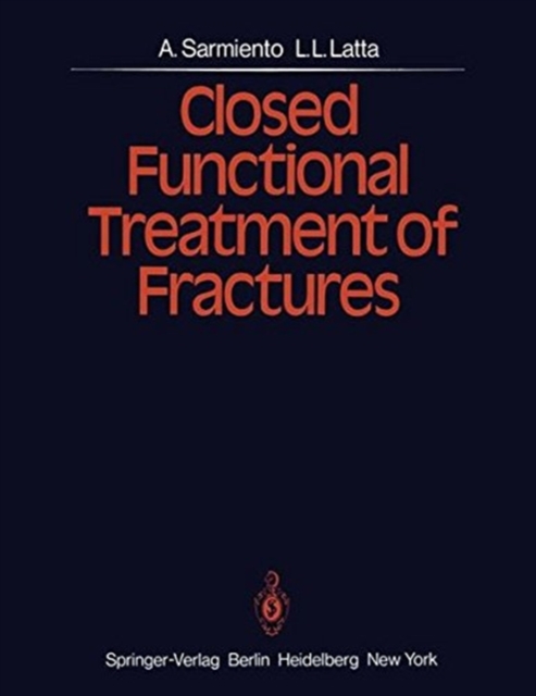 Closed Functional Treatment of Fractures, Paperback / softback Book