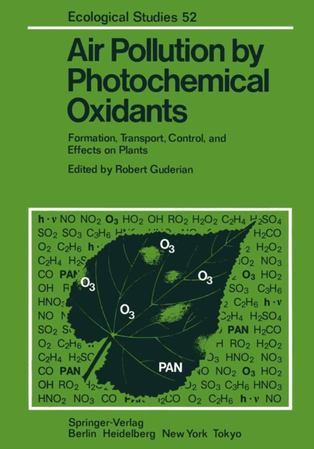 Air Pollution by Photochemical Oxidants : Formation, Transport, Control, and Effects on Plants, PDF eBook