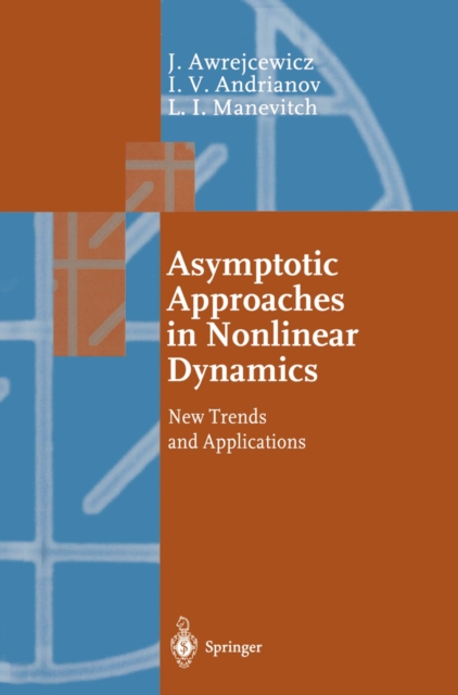 Asymptotic Approaches in Nonlinear Dynamics : New Trends and Applications, PDF eBook
