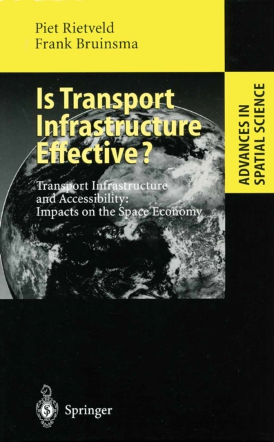 Is Transport Infrastructure Effective? : Transport Infrastructure and Accessibility: Impacts on the Space Economy, PDF eBook