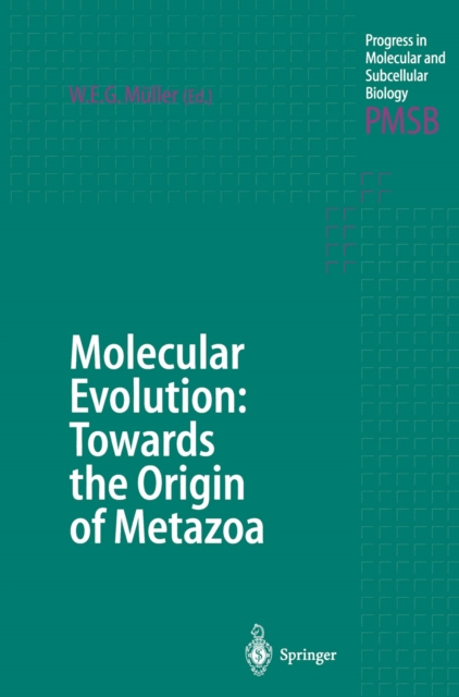 Molecular Evolution: Towards the Origin of Metazoa, PDF eBook