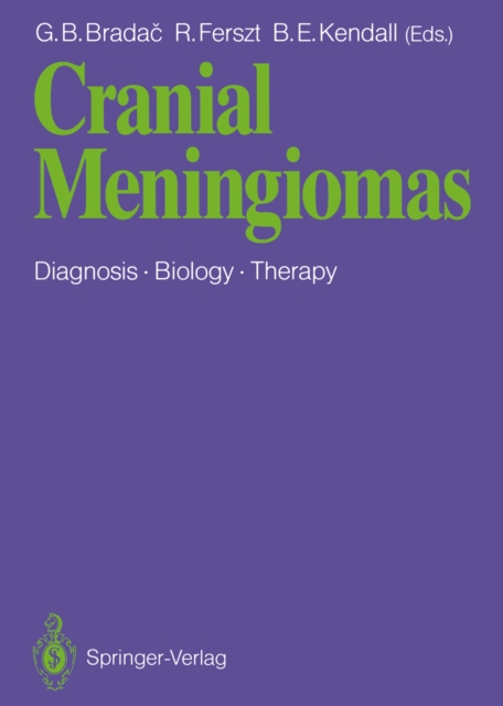Cranial Meningiomas : Diagnosis - Biology - Therapy, PDF eBook
