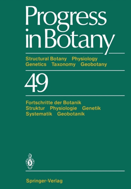 Progress in Botany : Structural Botany Physiology Genetics Taxonomy Geobotany Fortschritte der Botanik Struktur Physiologie Genetik Systematik Geobotanik, Paperback / softback Book
