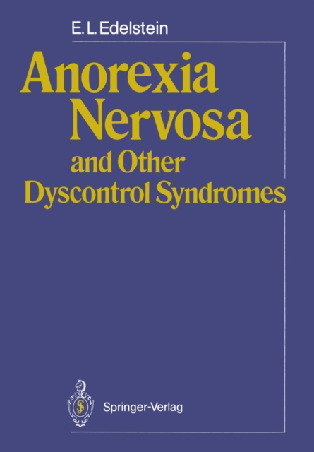 Anorexia Nervosa and Other Dyscontrol Syndromes, PDF eBook