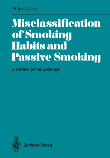 Misclassification of Smoking Habits and Passive Smoking : A Review of the Evidence, PDF eBook