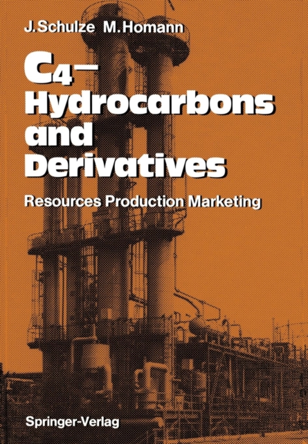C4-Hydrocarbons and Derivatives : Resources, Production, Marketing, Paperback / softback Book