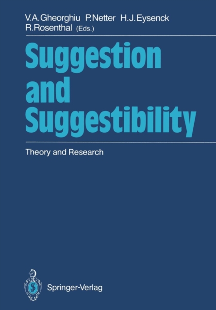 Suggestion and Suggestibility : Theory and Research, Paperback / softback Book