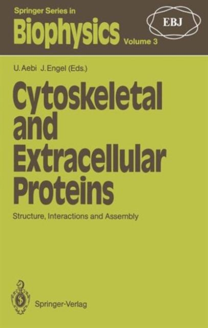 Cytoskeletal and Extracellular Proteins : Structure, Interactions and Assembly The 2nd International EBSA Symposium, Paperback / softback Book