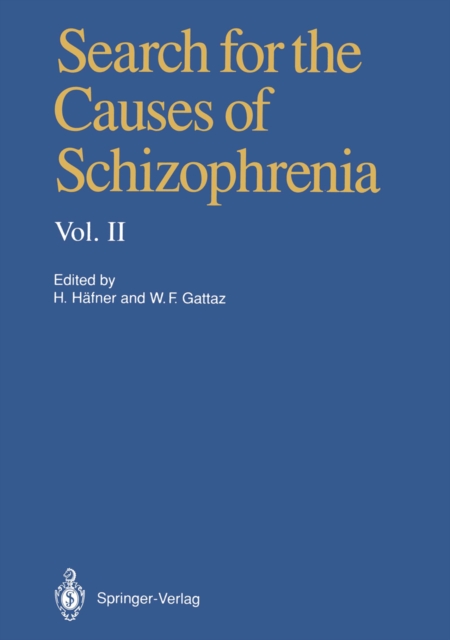 Search for the Causes of Schizophrenia : Volume II, PDF eBook