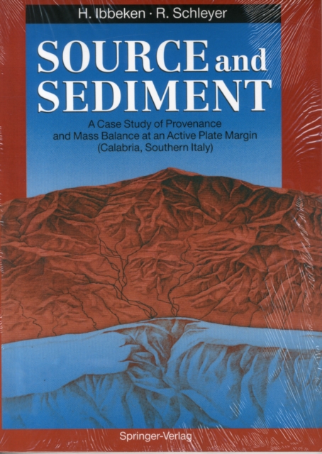 Source and Sediment : A Case Study of Provenance and Mass Balance at an Active Plate Margin (Calabria, Southern Italy), Paperback / softback Book