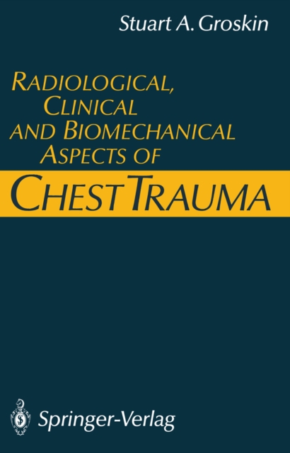 Radiological, Clinical and Biomechanical Aspects of Chest Trauma, PDF eBook