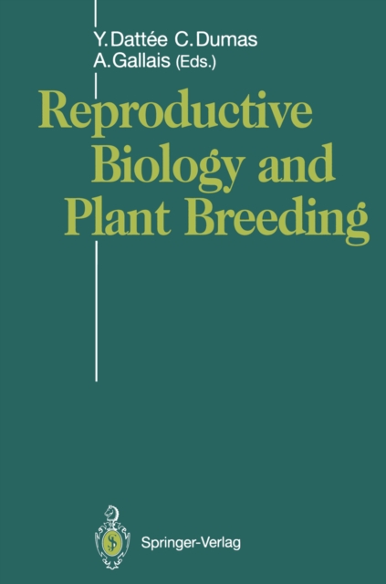 Reproductive Biology and Plant Breeding : Biologie de la Reproduction et Amelioration des Plantes, PDF eBook