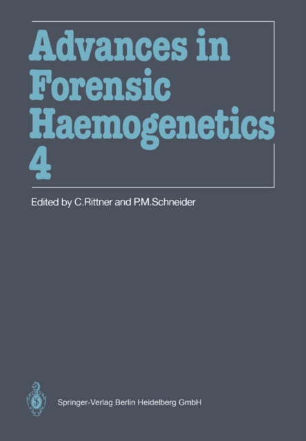 Advances in Forensic Haemogenetics : 14th Congress of the International Society for Forensic Haemogenetics (Internationale Gesellschaft for forensische Hamogenetik e.V.), Mainz, September 18-21, 1991, PDF eBook