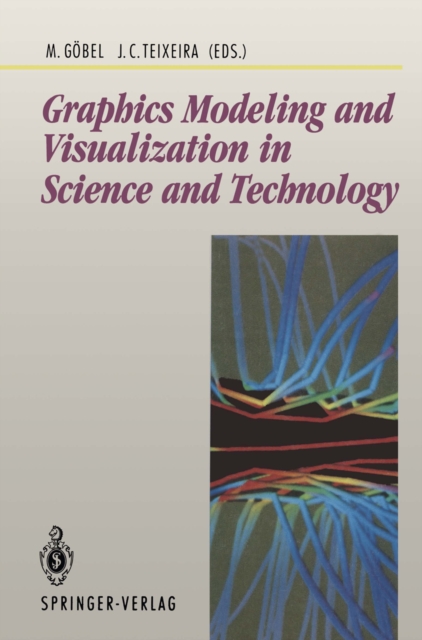 Graphics Modeling and Visualization in Science and Technology : in Science and Technology, PDF eBook