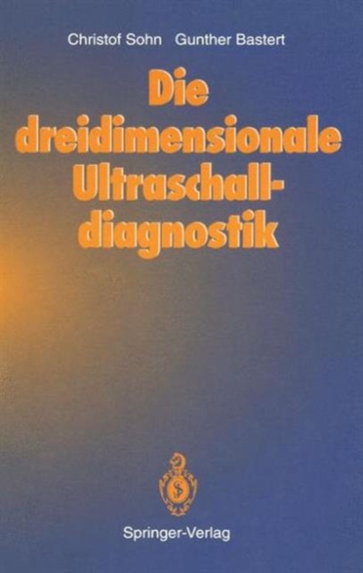 Die Dreidimensionale Ultraschalldiagnostik, Paperback / softback Book