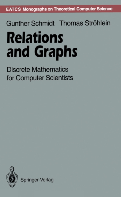 Relations and Graphs : Discrete Mathematics for Computer Scientists, PDF eBook