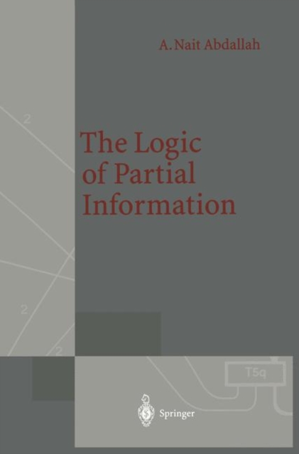 The Logic of Partial Information, Paperback / softback Book