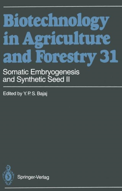 Somatic Embryogenesis and Synthetic Seed II, Paperback / softback Book