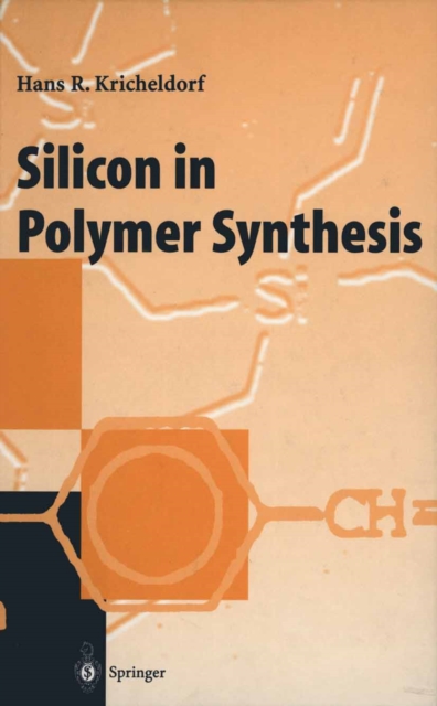 Silicon in Polymer Synthesis, PDF eBook