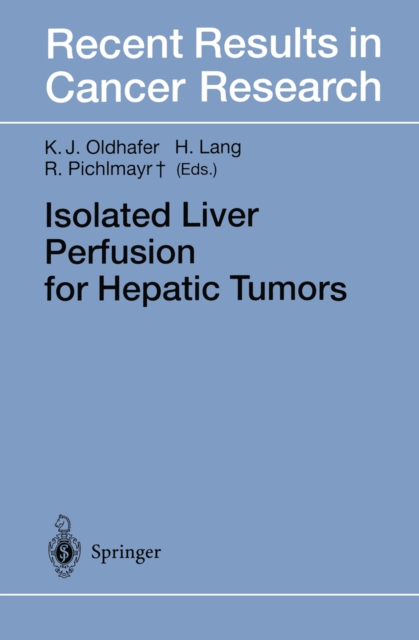 Isolated Liver Perfusion for Hepatic Tumors, PDF eBook