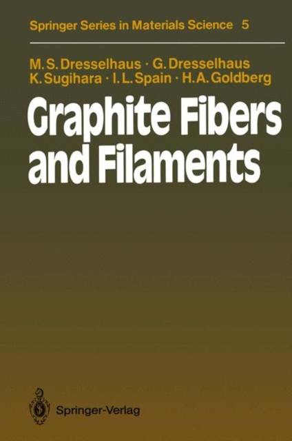 Graphite Fibers and Filaments, Paperback / softback Book