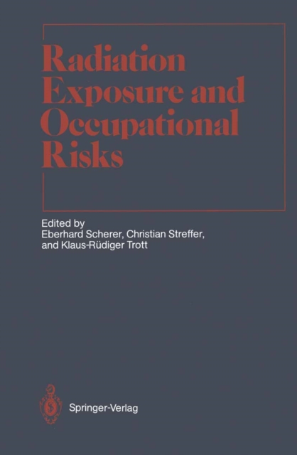 Radiation Exposure and Occupational Risks, PDF eBook