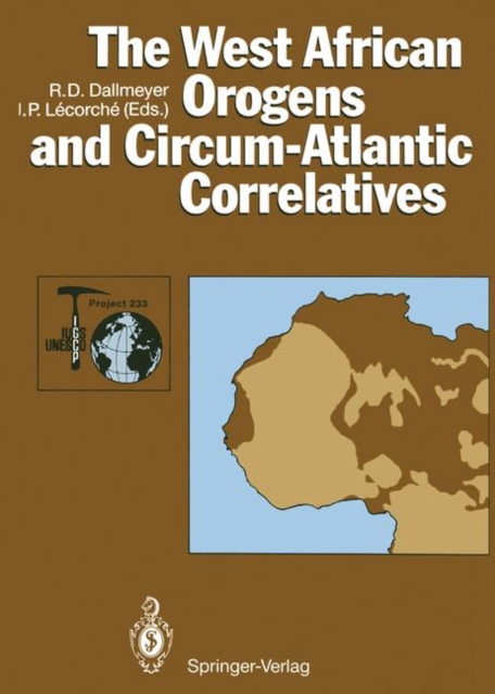 The West African Orogens and Circum-Atlantic Correlatives, Paperback / softback Book