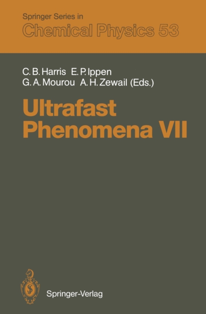 Ultrafast Phenomena VII : Proceedings of the 7th International Conference, Monterey, CA, May 14-17, 1990, PDF eBook