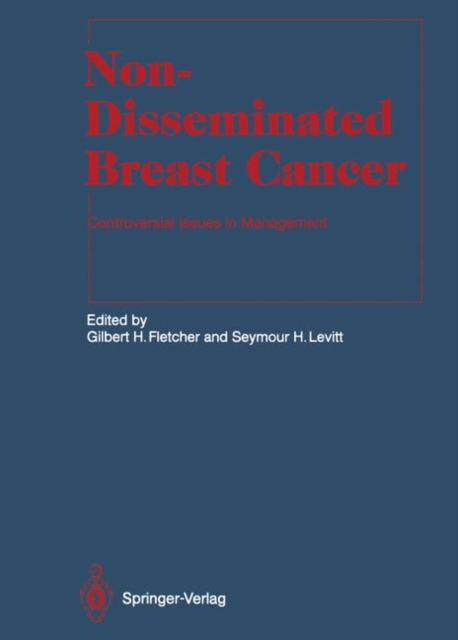 Non-Disseminated Breast Cancer : Controversial Issues in Management, Paperback / softback Book