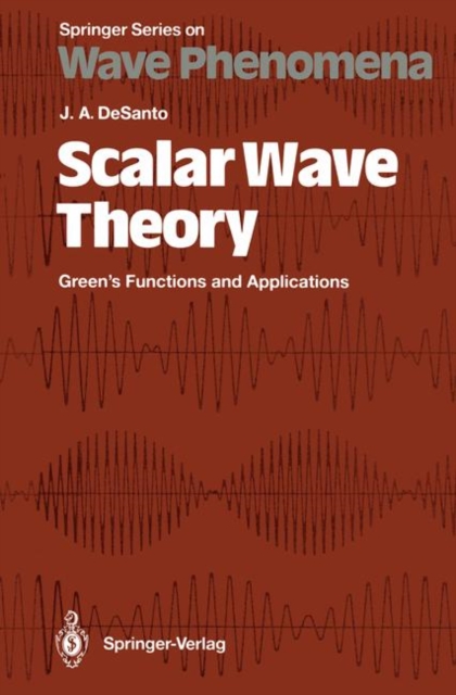 Scalar Wave Theory : Green's Functions and Applications, Paperback / softback Book