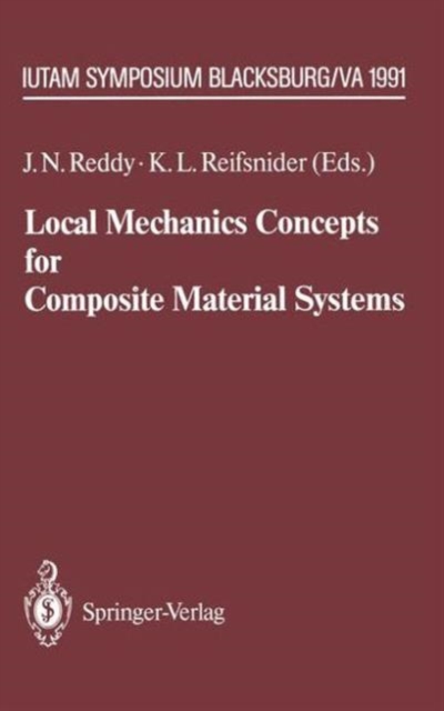 Local Mechanics Concepts for Composite Material Systems : IUTAM Symposium Blacksburg, VA 1991, Paperback / softback Book