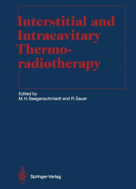 Interstitial and Intracavitary Thermoradiotherapy, Paperback / softback Book