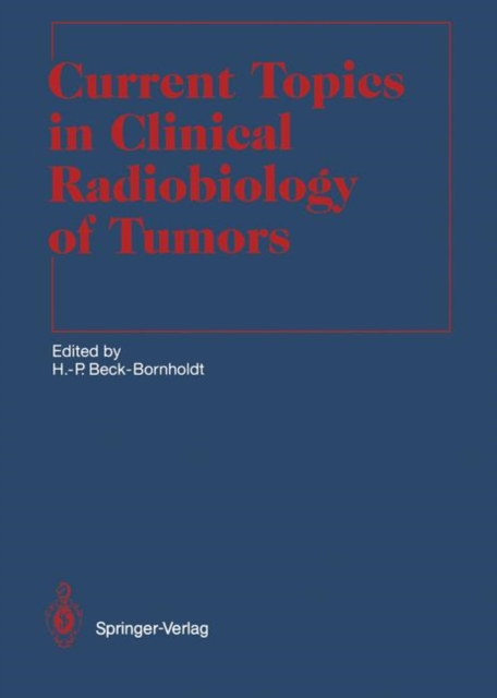 Current Topics in Clinical Radiobiology of Tumors, Paperback / softback Book