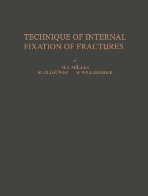 Technique of Internal Fixation of Fractures, PDF eBook