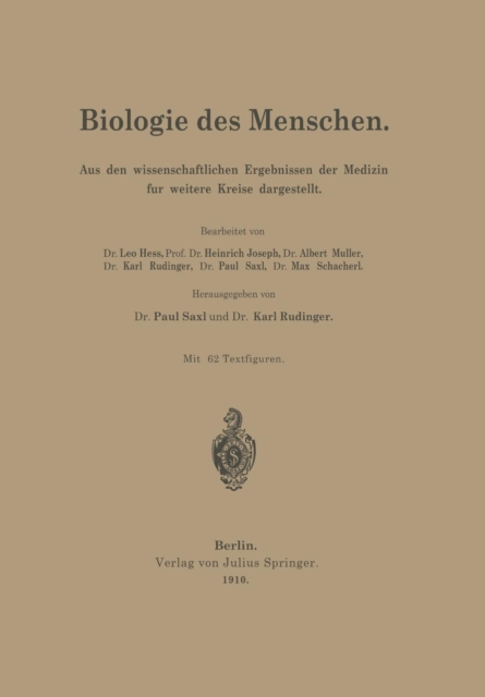 Biologie Des Menschen : Aus Den Wissenschaftlichen Ergebnissen Der Medizin Fur Weitere Kreise Dargestellt, Paperback / softback Book