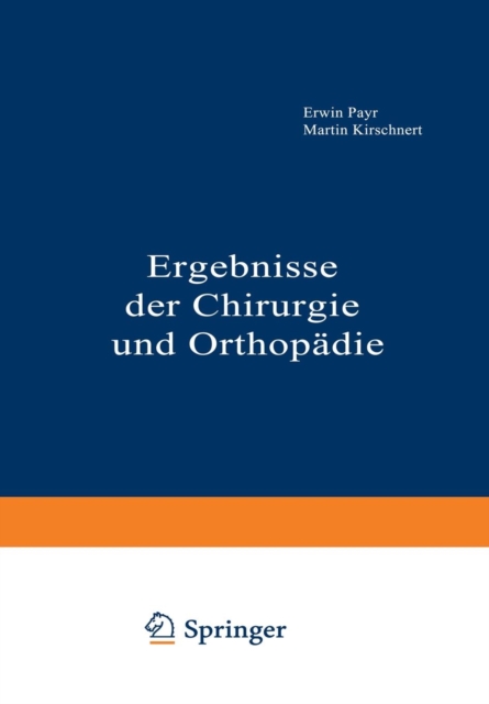 Ergebnisse Der Chirurgie Und Orthopadie : Zweiunddreissigster Band, Paperback / softback Book