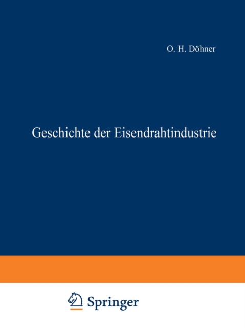 Geschichte Der Eisendrahtindustrie, Paperback / softback Book