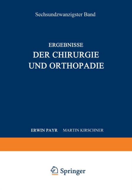 Ergebnisse Der Chirurgie Und Orthopadie : Sechsundzwanzigster Band, Paperback / softback Book