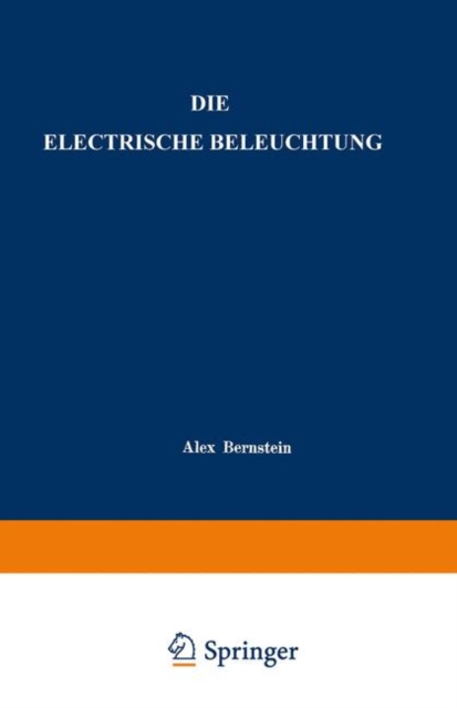 Die Electrische Beleuchtung, Paperback / softback Book