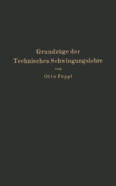 Grundzuge Der Technischen Schwingungslehre, Paperback / softback Book
