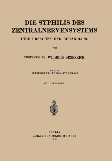 Die Syphilis Des Zentralnervensystems : Ihre Ursachen Und Behandlung, Paperback / softback Book