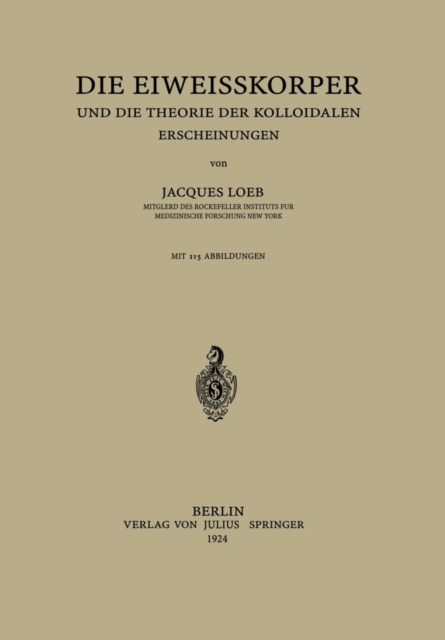 Die Eiweisskoerper Und Die Theorie Der Kolloidalen Erscheinungen, Paperback / softback Book
