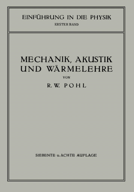 Einfuhrung in Die Mechanik, Akustik Und Warmelehre, Paperback / softback Book