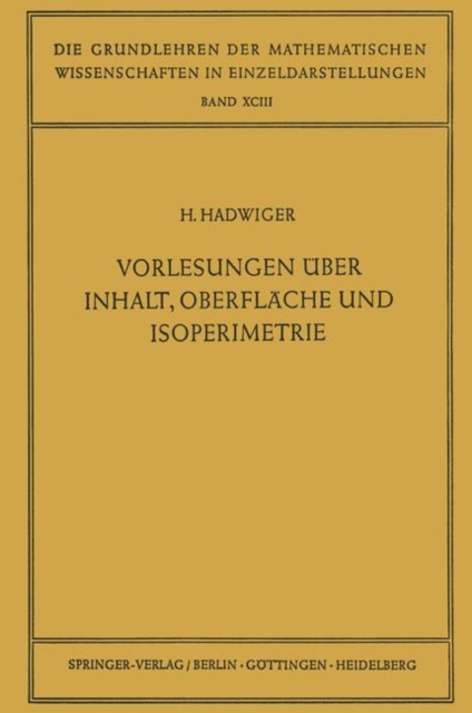 Vorlesungen uber Inhalt, Oberflache und Isoperimetrie, Paperback / softback Book