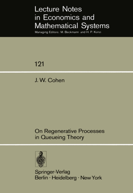 On Regenerative Processes in Queueing Theory, PDF eBook