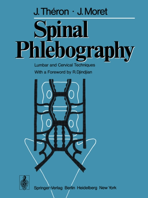 Spinal Phlebography : Lumbar and Cervical Techniques, PDF eBook